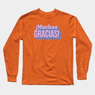 Spanish Muchas Gracias Typography Long Sleeve T-Shirt